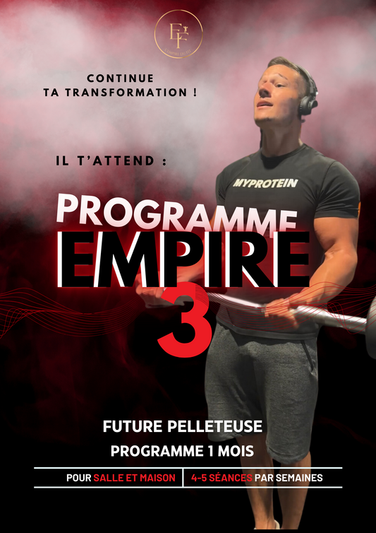 Programme EMPIRE 3 : Comment devenir une véritable pelleteuse en 30 jours